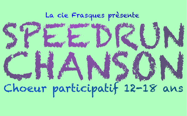 SPEEDRUN CHANSON